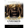 Therapists Unmasked: True Stories of Resilience, Transformation, and Breaking Barriers Beyond a Diagnosis