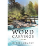 Word Carvings: Poems