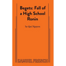Begets: Fall of a High School Ronin