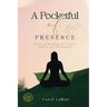 A Pocketful of Presence