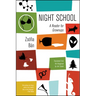 Night School: A Reader for Grownups