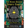 The Minds Behind Sports Games: Interviews with Cult and Classic Video Game Developers