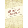 Screenplay and Narrative Theory: The Screenplectics Model of Complex Narrative Systems