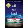 All We Had