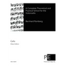 A Complete Theoretical and Practical School for the Violoncello