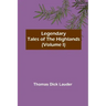 Legendary Tales of the Highlands (Volume I)