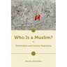 Who Is a Muslim?: Orientalism and Literary Populisms