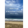 A Random Caller: Cancer Poetry