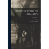 Army Letters of 1861-1865;; v.1: nos.1+2 c.1