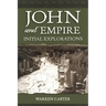 John and Empire: Initial Explorations