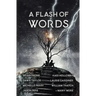 A Flash of Words: 49 Flash Fiction Stories