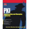 Pki: Implementing & Managing E-Security