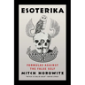 Esoterika: Formulas Against the False Self