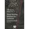 The Modern Maker vol. 3: Handsewing Stitches for Garment Construction