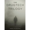 The DrugTech Trilogy