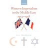 Western Imperialism in the Middle East 1914-1958