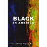 Black in America: A Broadview Topics Reader