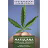 Marijuana: Examining the Facts