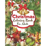 Christmas Coloring Book For Adult: An Adult Coloring Book with Fun, Easy, and Relaxing Designs