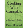 Cooking With Cannabis: A Beginner's Guide