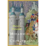 Mohammed and Charlemagne