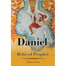 Daniel, the Beloved Prophet