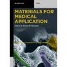 Materials for Medical Application