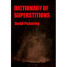 Dictionary of Superstitions