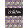 Marion: The Story of an Artist's Model