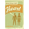 Doing Things Right in Matters of the Heart