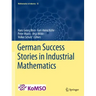 German Success Stories in Industrial Mathematics