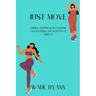 Just move: Finding happiness in exercise and knowing the benefits it brings