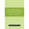 Cultural Values and Human Ecology in Southeast Asia: Volume 27