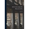 Mysticism In Religion