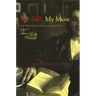 My Self, My Muse: Irish Women Poets Reflect on Life and Art