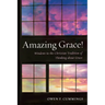 Amazing Grace!: Windows in the Christian Tradition of Thinking about Grace