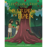 Let's Take a Trip to The Garden of Eden