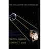 The Chillicothe UFO Chronicles Contact 2005