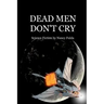 Dead Men Don't Cry: Science Fiction by Nancy Fulda