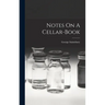 Notes On A Cellar-book