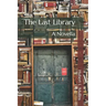 The Last Library: A Novella