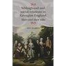 Siblinghood and Social Relations in Georgian England: Share and Share Alike