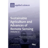 Sustainable Agriculture and Advances of Remote Sensing (Volume 1)