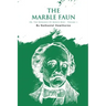The Marble Faun; Or, The Romance Of Monte Beni - Volume 1