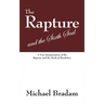 The Rapture and the Sixth Seal: A New Interpretation of the Rapture and the Book of Revelation