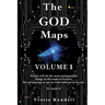 The GOD Maps: Volume One