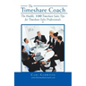 The Timeshare Coach: The Huddle, 100 Timeshare Sales Tips for Timeshare Sales Professionals