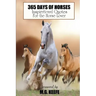 365 Days of Horses: Inspirational Quotes for the Horse Lover
