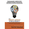 Vol. 1 - Front Office Mastery: Sops for Office Management, Finances, Administration, and Running Your Company More Efficiently