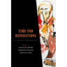 Time for Reparations: A Global Perspective